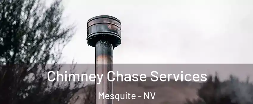  Chimney Chase Services Mesquite - NV