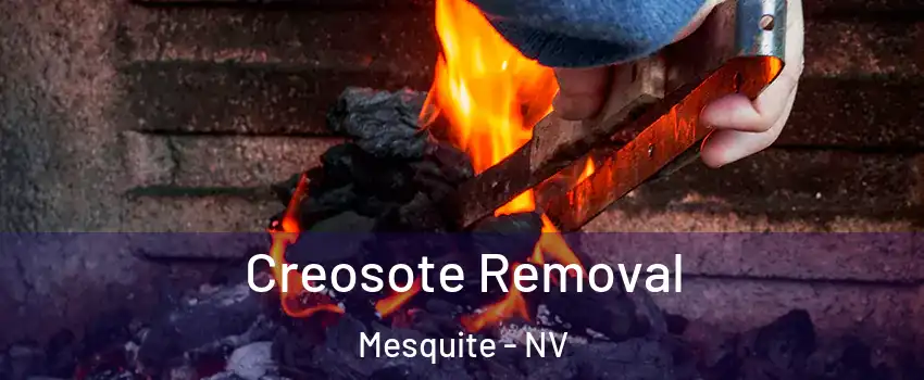  Creosote Removal Mesquite - NV