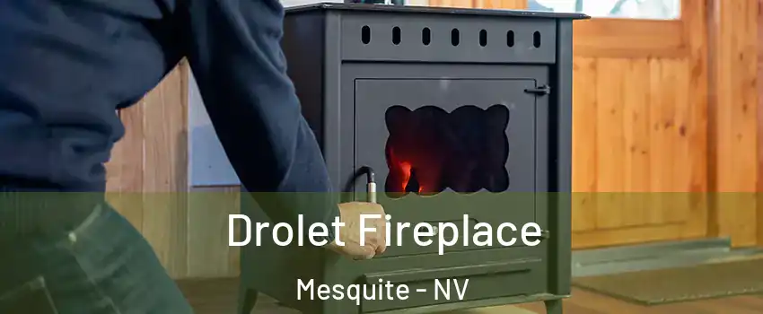  Drolet Fireplace Mesquite - NV
