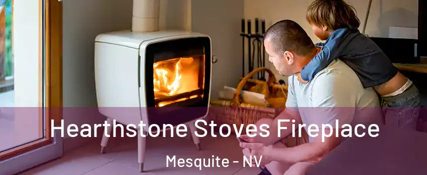  Hearthstone Stoves Fireplace Mesquite - NV