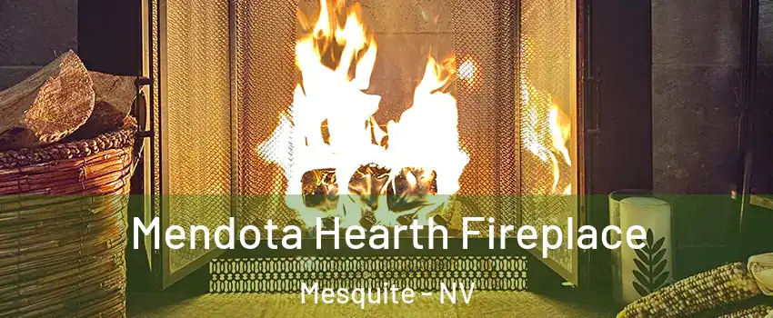  Mendota Hearth Fireplace Mesquite - NV