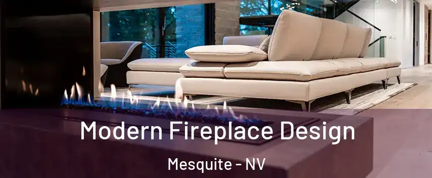  Modern Fireplace Design Mesquite - NV