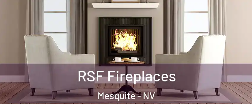  RSF Fireplaces Mesquite - NV