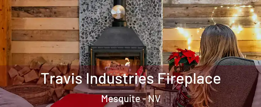  Travis Industries Fireplace Mesquite - NV